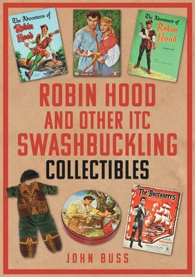 Robin Hood and Other ITC Swashbuckling Collectibles 1