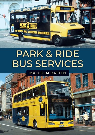 Malcolm Batten - Park & Ride Bus Services, Häftad