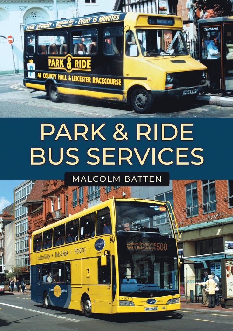 Malcolm Batten - Park & Ride Bus Services, Häftad