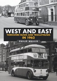 bokomslag West and East Yorkshire Buses and Trolleybuses in 1962