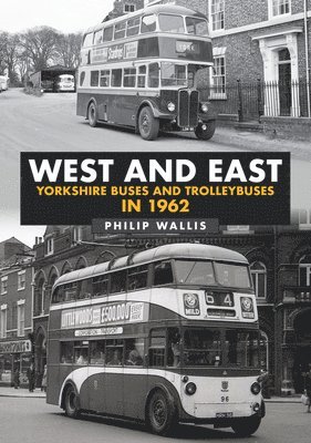 West and East Yorkshire Buses and Trolleybuses in 1962 1