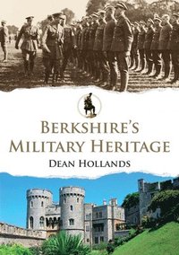 bokomslag Berkshire's Military Heritage