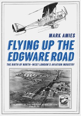 Flying up the Edgware Road 1