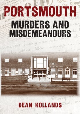 Portsmouth Murders and Misdemeanours 1