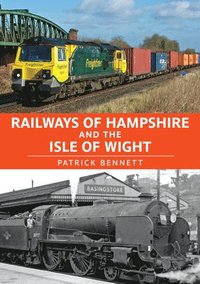 bokomslag Railways of Hampshire and the Isle of Wight