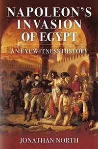 bokomslag Napoleon's Invasion of Egypt