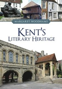 bokomslag Kent's Literary Heritage