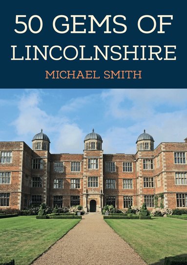 Michael Smith - 50 Gems of Lincolnshire, Häftad