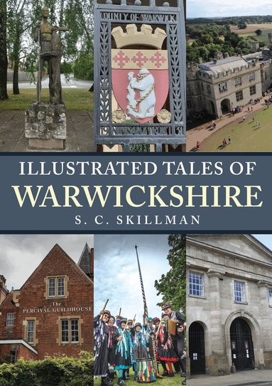 S. C. Skillman - Illustrated Tales of Warwickshire, Häftad