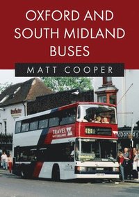 bokomslag Oxford and South Midland Buses