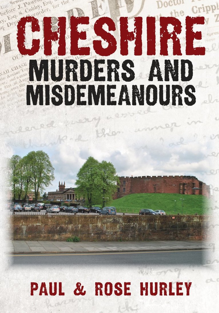 Paul Hurley, Rose Hurley - Cheshire Murders and Misdemeanours, Häftad