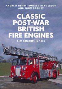 bokomslag Classic Post-war British Fire Engines