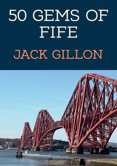 Jack Gillon - 50 Gems of Fife, Häftad