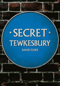 bokomslag Secret Tewkesbury
