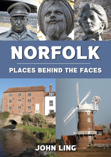 John Ling - Norfolk Places Behind the Faces, Häftad