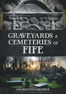 bokomslag Graveyards and Cemeteries of Fife