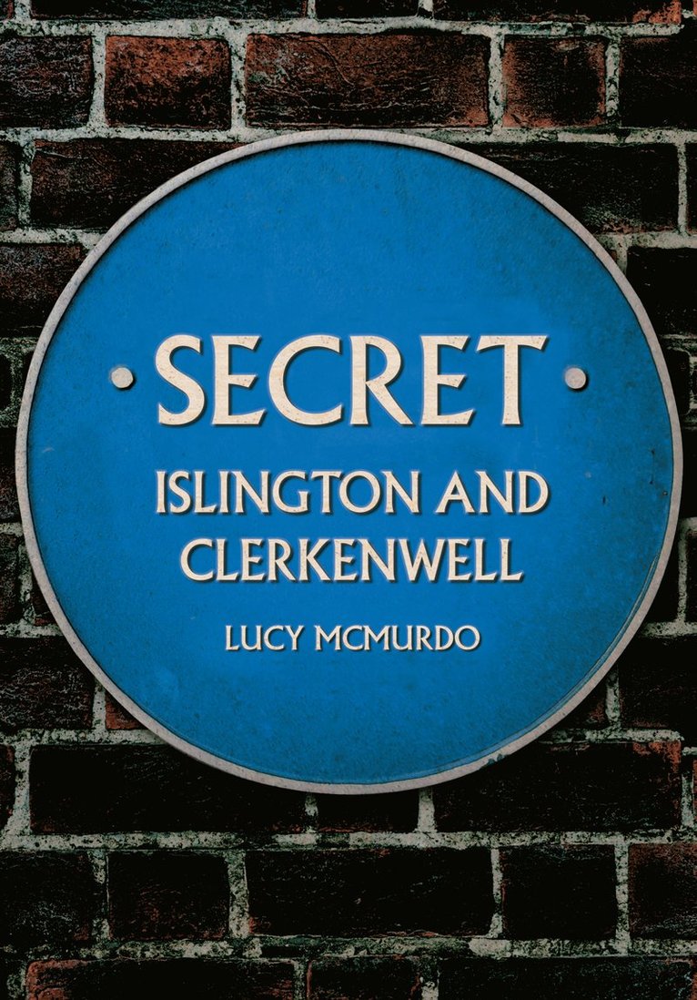 Secret Islington and Clerkenwell 1