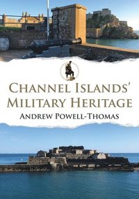bokomslag Channel Islands' Military Heritage