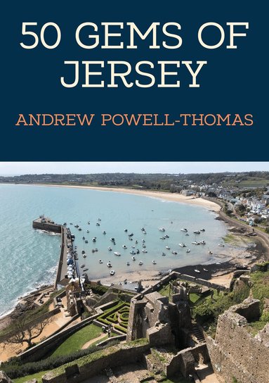 Andrew Powell-Thomas - 50 Gems of Jersey, Häftad