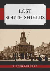 bokomslag Lost South Shields
