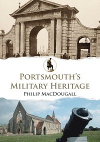 bokomslag Portsmouth's Military Heritage