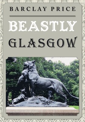 bokomslag Beastly Glasgow