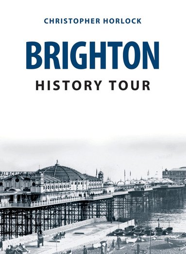 Christopher Horlock - Brighton History Tour, Häftad