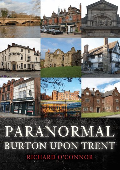 Richard O'Connor - Paranormal Burton upon Trent, Häftad