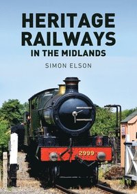 bokomslag Heritage Railways in the Midlands