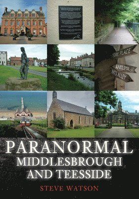 bokomslag Paranormal Middlesbrough and Teesside