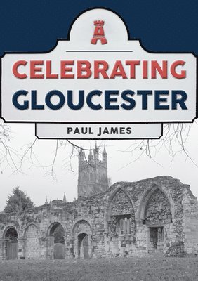 Celebrating Gloucester 1