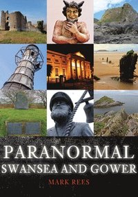 bokomslag Paranormal Swansea and Gower