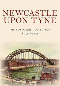 bokomslag Newcastle upon Tyne The Postcard Collection