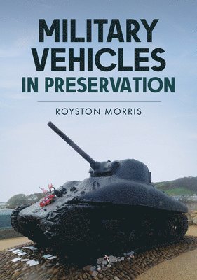 Military Vehicles in Preservation 1