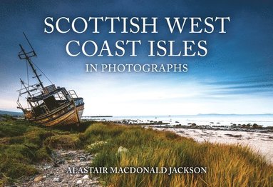 bokomslag Scottish West Coast Isles in Photographs