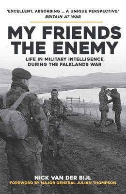 Nick van der Bijl, Nick van der Bijl, Nick Van Der Bijl - My Friends, The Enemy, Häftad