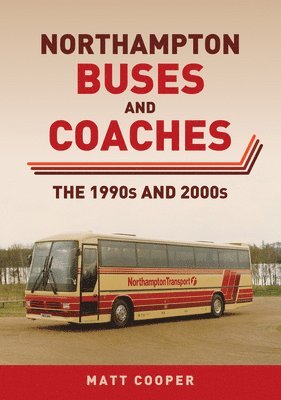 bokomslag Northampton Buses and Coaches