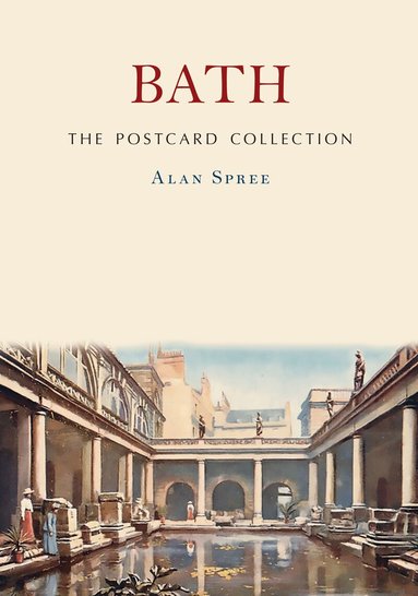Alan Spree - Bath: The Postcard Collection, Häftad