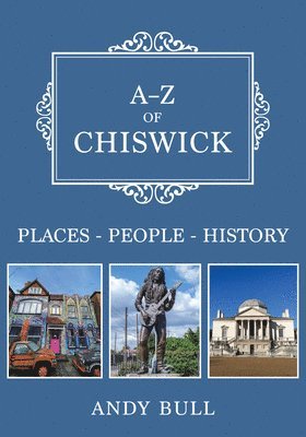 A-Z of Chiswick 1