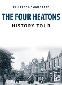 bokomslag The Four Heatons History Tour