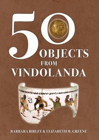 bokomslag 50 Objects from Vindolanda