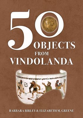 bokomslag 50 Objects from Vindolanda