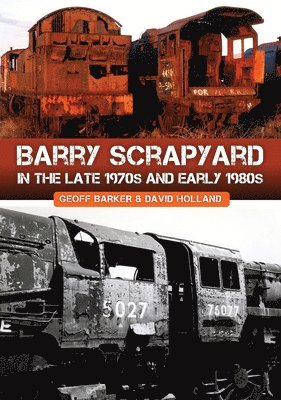 Barry Scrapyard in the Late 1970s and Early 1980s 1