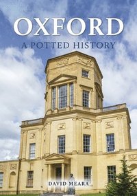 bokomslag Oxford: A Potted History