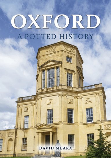 David Meara - Oxford: A Potted History, Häftad