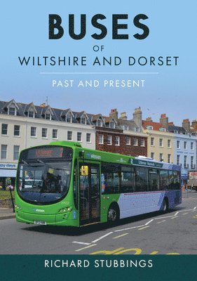 Richard Stubbings - Buses of Wiltshire and Dorset, Häftad