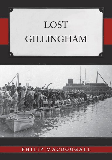 Philip MacDougall - Lost Gillingham, Häftad