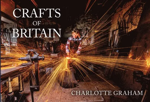 Charlotte Graham - Crafts of Britain, Häftad. Tillgänglighet: Kommande
