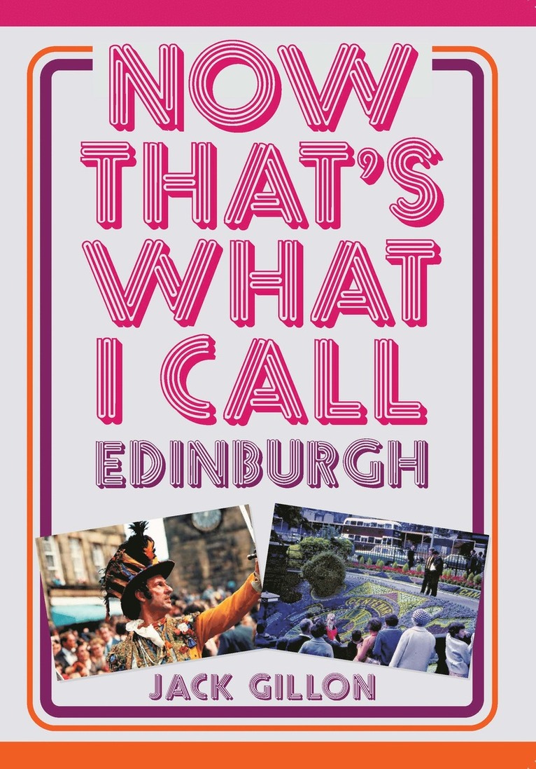 Now That's What I Call Edinburgh