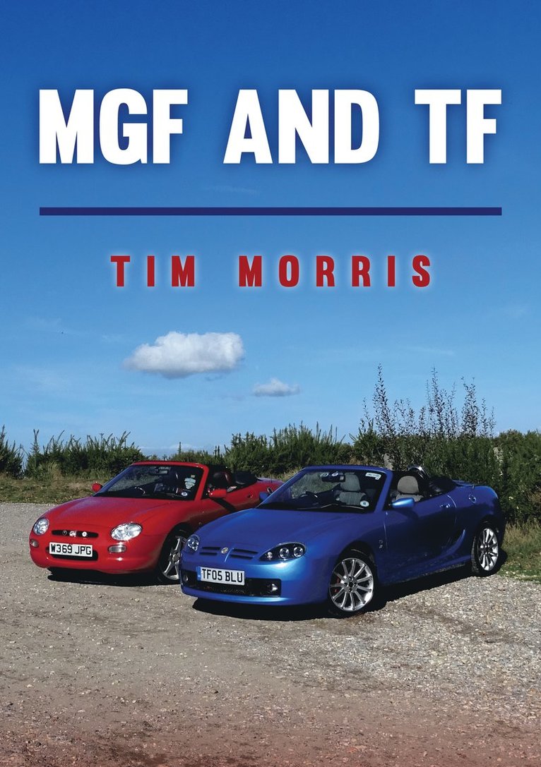 Tim Morris - MGF and TF, Häftad